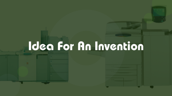 Turning Your Invention Idea into a Sustainable Business